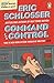 Command and Control by Eric Schlosser (2014-01-01)