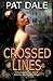 Crossed Lines by Pat Dale (2011-05-01)