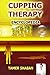 Cupping Therapy Encyclopedia by Dr Tamer Shaban (2013-12-27)