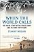 When the World Calls Publisher: Beacon Press