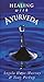 Healing with Ayurveda by Angela Hope-Murray