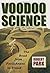 Voodoo Science