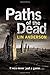 (Paths of the Dead (Rhona MacLeod)) [By: Anderson, Lin] [Aug, 2014]