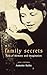 Family Secrets : Acts of Memory and Imagination
