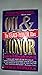 Oil and Honor by Thomas Petzinger Jr.