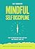 Mindful Self-Discipline by Ian Tuhovsky Mindful Self-Discipline by Ian Tuhovsky
