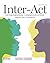 Inter-Act: Interpersonal Communication Concepts, Skills, and Contexts 13th (thirteenth) Edition by Verderber, Kathleen S., Verderber, Rudolph F. [2012]