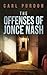 The Offenses Of Jonce Nash:...