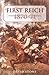 FIRST REICH: The German Army in the Franco-Prussian War 1870-71 by David Stone(2003-03-19)