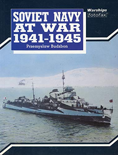 Soviet Navy at War 1941-1945 (Warships Fotofax)