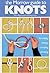 The Morrow Guide to Knots: for Sailing, Fishing, Camping, Climbing by Mario Bigon (1982-09-01)
