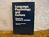 Language, Psychology and Culture: Essays (Language Science and National Development)