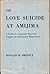 The Love Suicide at Amijima by Donald H. Shively