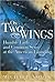 On Two Wings: Humble Faith and Common Sense at the American Founding by Michael Novak (2001-12-01)