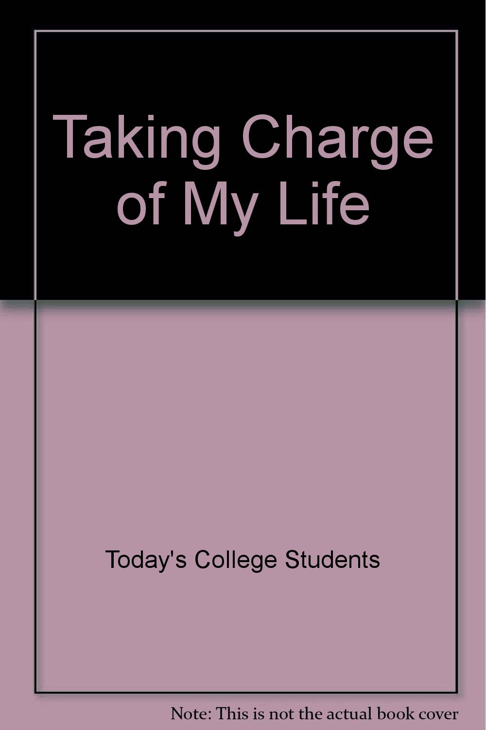 Taking Charge of My Life: Personal Essays by Today's College Students (Paperback)