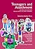 Teenagers and Attachment: Helping Adolescents Engage with Life and Learning by Daniel A. Hughes (2009-03-29)