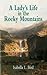 A Lady's Life in the Rocky Mountains (Economy Editions) by Is... by Isabella Lucy Bird