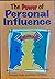 The Power of Personal Influ...