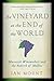 The Vineyard at the End of ...