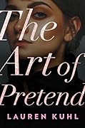 The Art of Pretend: A Novel