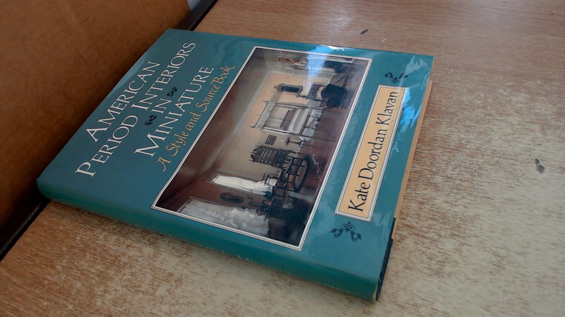 American Period Interiors in Miniature: A Style and Source Book (Hardcover)