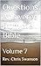Questions Answered From The Bible by Chris Swanson