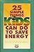 25 Simple Things Kids Can Do to Save Energy by Sven Newman
