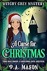 A Curse for Christmas (Trouble Down Under #1.5) A Curse for Christmas (Trouble Down Under #1.5)