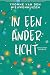 In een ander licht by Yvonne van den Nieuwenhuizen