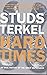 Hard Times by Studs Terkel (1986-08-12)