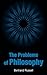 The Problems of Philosophy by Bertrand Russell (2016-09-20)
