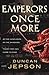 [(Emperors Once More)] [By (author) Duncan Jepson] published on (November, 2014)