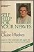 Self Help for Your Nerves by Claire Weekes by Claire Weekes