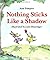 Nothing Sticks Like a Shadow by Ann Tompert (1988-04-25)