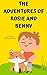 The Adventures of Rosie and...