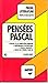 Profil d'Une Oeuvre: Pascal: "Les Pensees" by Claude Genet