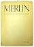 Merlin: A Collection of Con...