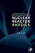 Fundamentals of Nuclear Reactor Physics 1st (first) Edition by Lewis Ph.D., Elmer E. published by Academic Press (2008)