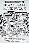 Ihwal Nama Majid Pucuk: Cerpen Pilihan KOMPAS 2022 Ihwal Nama Majid Pucuk: Cerpen Pilihan KOMPAS 2022