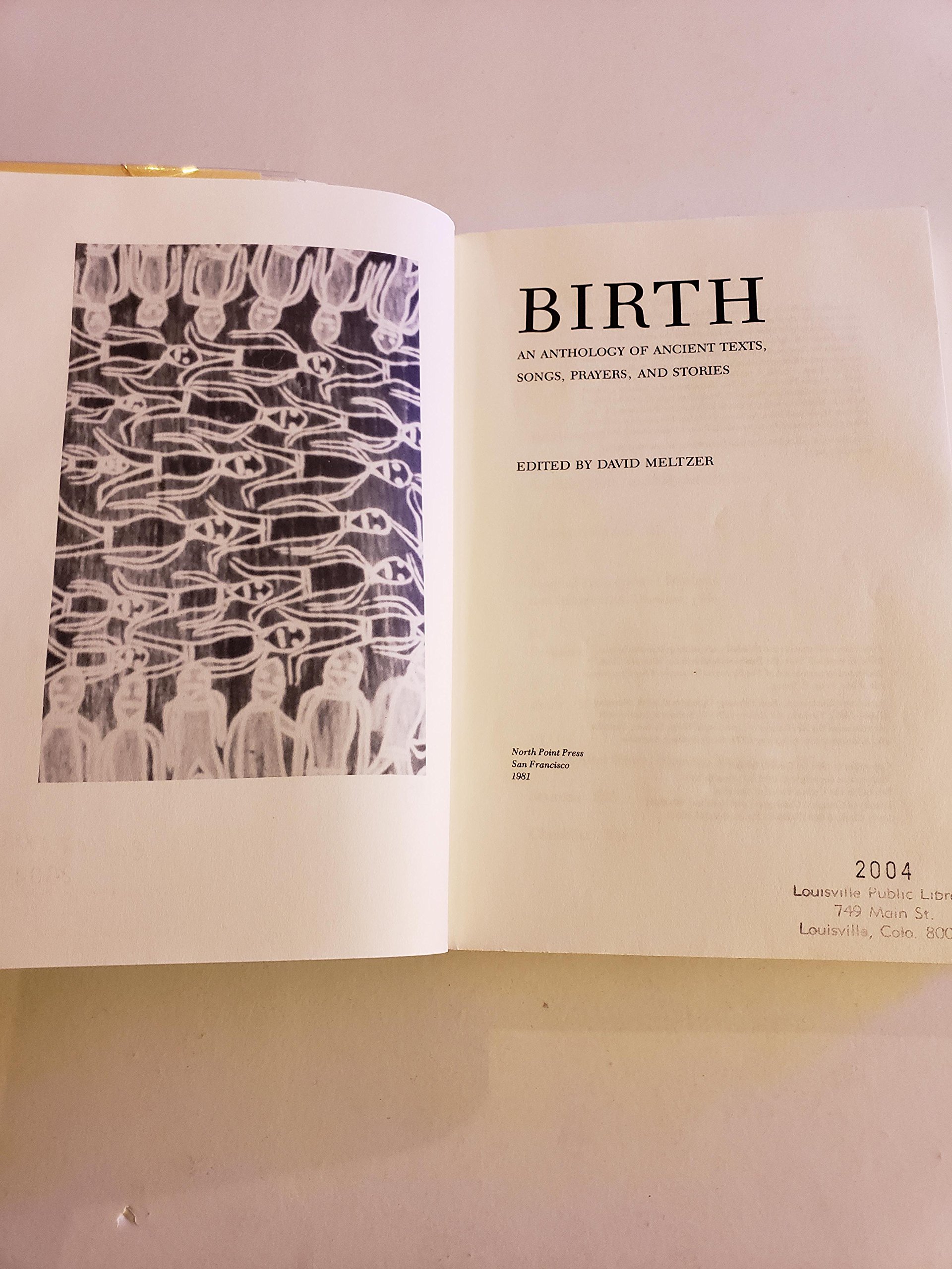 Birth: An Anthology of Ancient Texts, Songs, Prayers and Stories (Paperback)