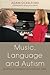 Music, Language and Autism: Exceptional Strategies for Exceptional Minds by Adam Ockelford (2013-05-28)