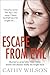 Escape From Evil: Married at 17 to a serial killer, she's one victim who escaped by Wilson, Cathy 3rd (third) Edition (2011)
