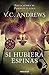 Si Hubiera Espinas / If There Be Thorns (Dollanganger) (Spanish Edition) by V.C. Andrews (2015-10-20)
