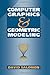 Computer Graphics and Geometric Modeling by David Salomon (1999-05-28)