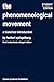 The Phenomenological Movement: A Historical Introduction (Phaenomenologica) 3rd (third) rev. and enlarge Edition published by Springer (1981)
