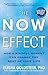 The Now Effect: How a Mindf...