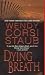 Dying Breath by Wendy Corsi Staub (2008-05-01)