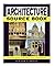 Architecture Source Book