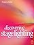Discovering Stage Lighting by Reid Francis (1998-09-08) Paperback