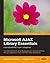 Microsoft AJAX Library Essentials: Client-side ASP.NET AJAX 1.0 Explained (Paperback) - Common